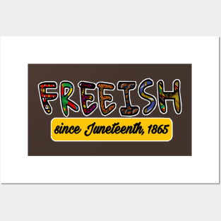 FREEISH Since Juneteenth 1865 - Back Posters and Art